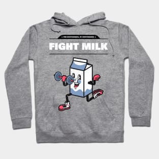 Fight Milk Hoodie